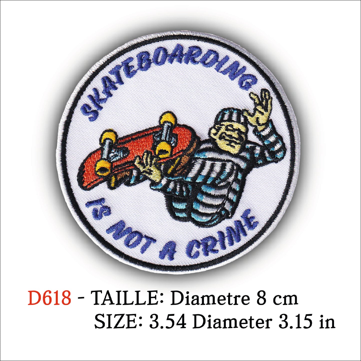 MAXIMUMPATCHES - Ecusson Patch Brodé Thermocollant - Diamètre 8 cm - Skateboard Skateboarding Not A crime